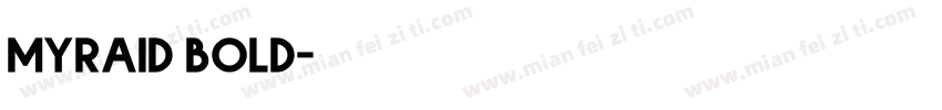 myraid bold字体转换